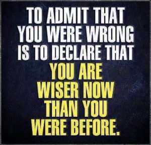 admitting wrong makes you wiser