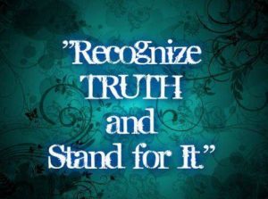 recognize and stand with truth