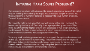 Slavery-20,-Government,-Initiating-Harm-Solves-Problems