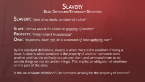 Slavery-35,-Slavery-Basic-Definition